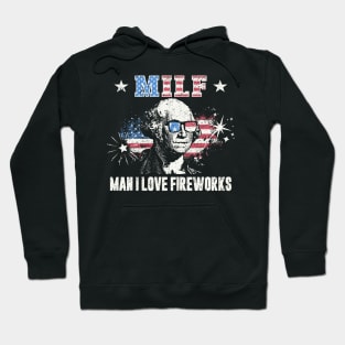 MILF Man I Love Fireworks Hoodie